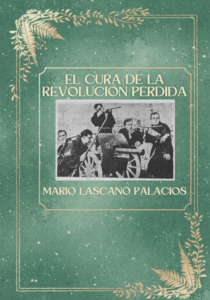 EL CURA DE LA REVOLUCION PERDIDA